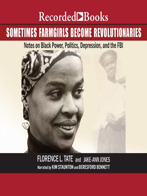 Title details for Sometimes Farmgirls Become Revolutionaries by Florence Tate - Available